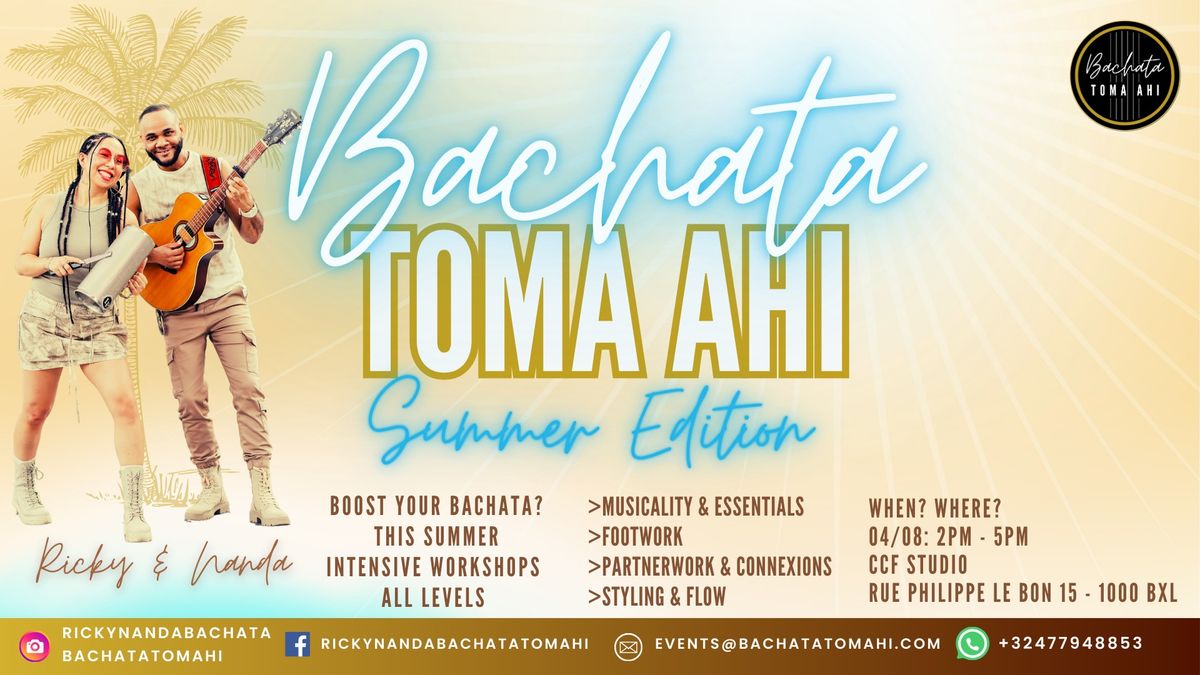 Bachata Toma Ahi - Summer Intensive Workshop - All Levels