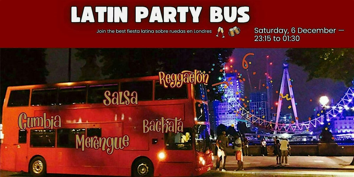 The Ultimate London Latin Party Bus
