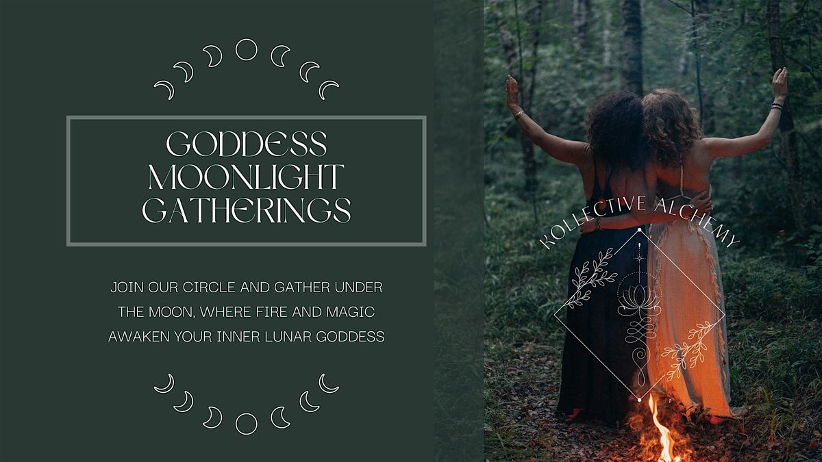 Goddess Moonlight Gathering