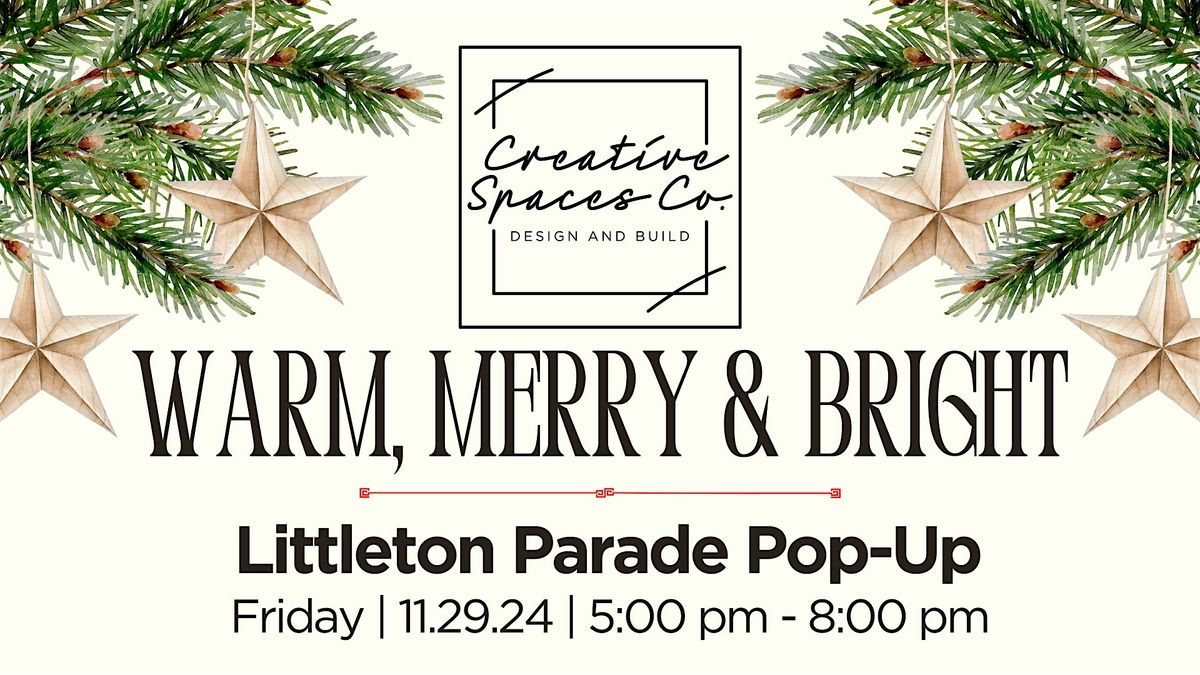 Warm, Merry & Bright: Littleton Parade Pop-Up Shop