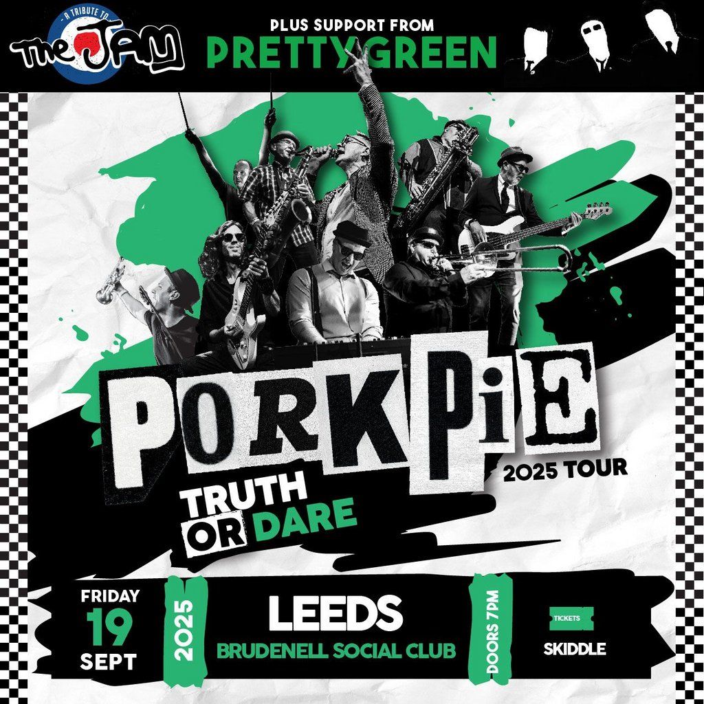 PorkPie Live & Pretty Green (The Jam) at Brudenell Social Club