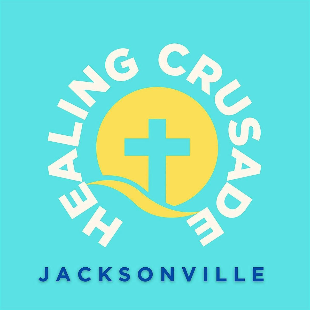 Jacksonville Healing Crusade