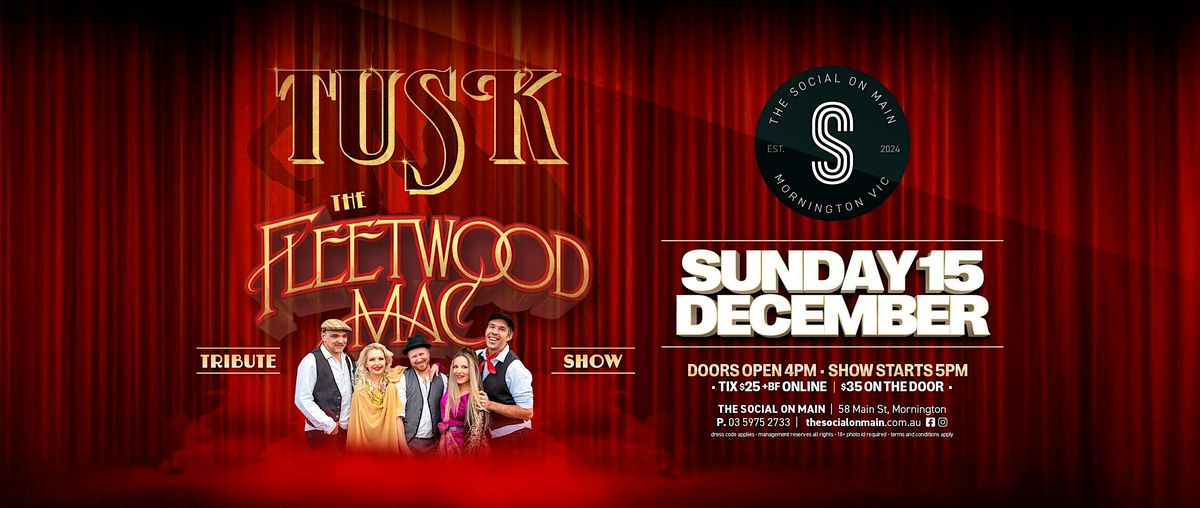 TUSK The Fleetwood Mac Tribute Show at the ALL NEW Social On Main!