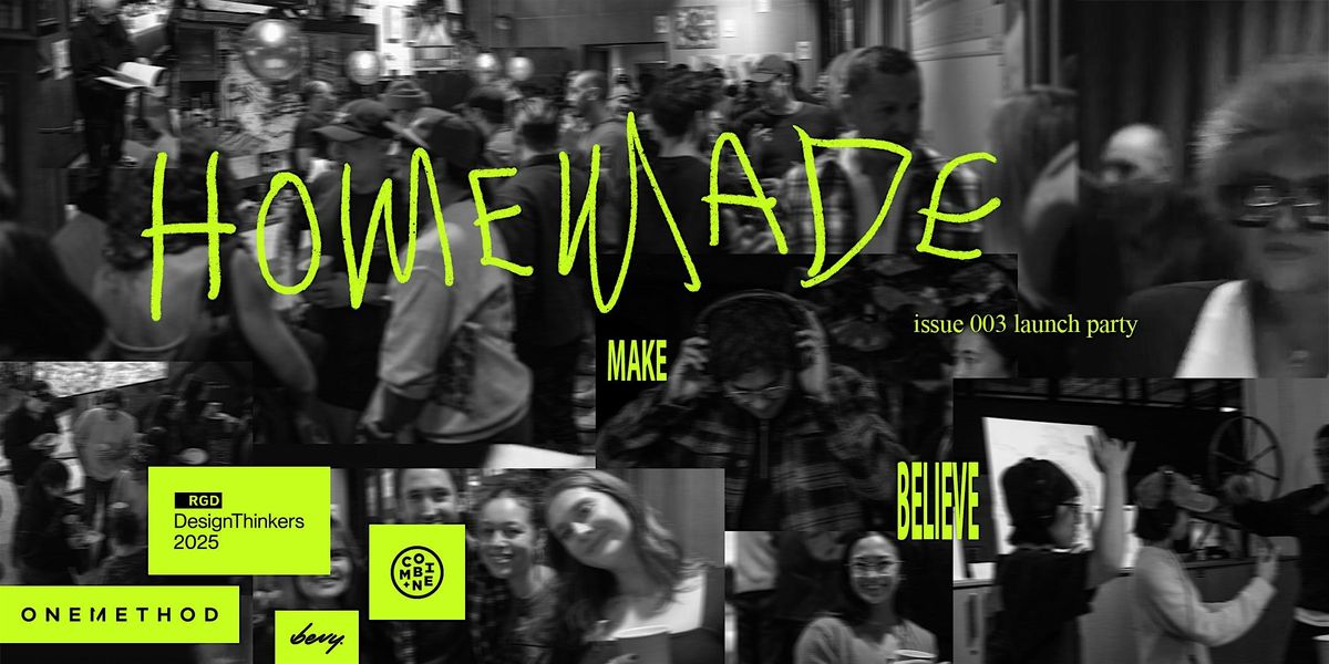 Homemade Magazine \u00d7 DesignThinkers - Launch Party
