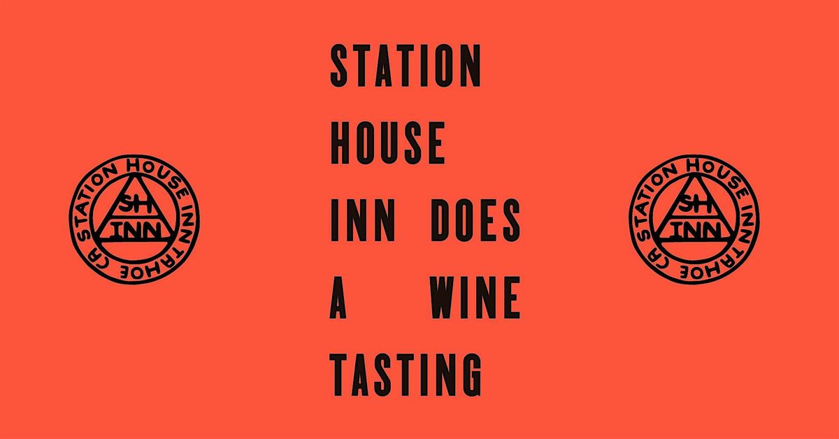 Station House Inn Does: Wine Tasting