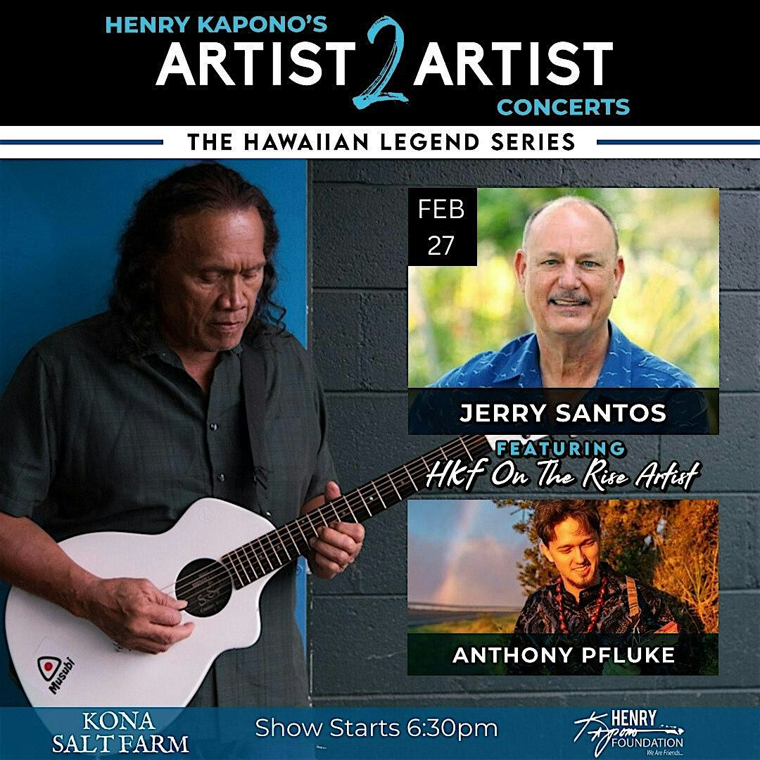 Henry Kapono\u2019s Artist 2 Artist Concert with Jerry Santos