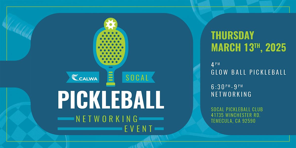 2025 CALWA SoCal Pickleball & Networking Event