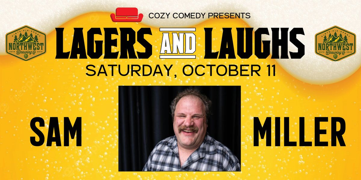 Comedy! Lagers & Laughs: Sam Miller!