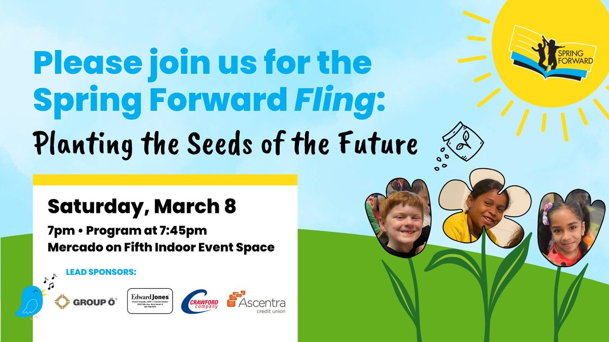 Spring Forward Fling: Planting the Seeds of the Future