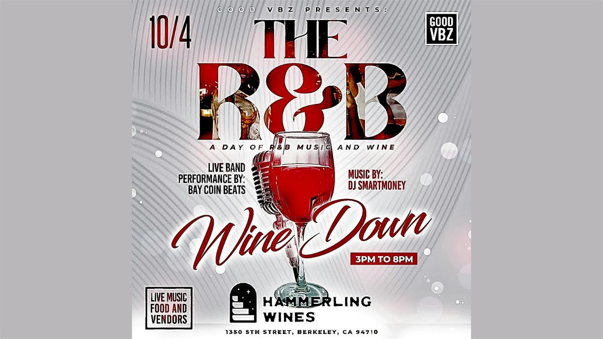 Good Presents: The R&B Wine Down