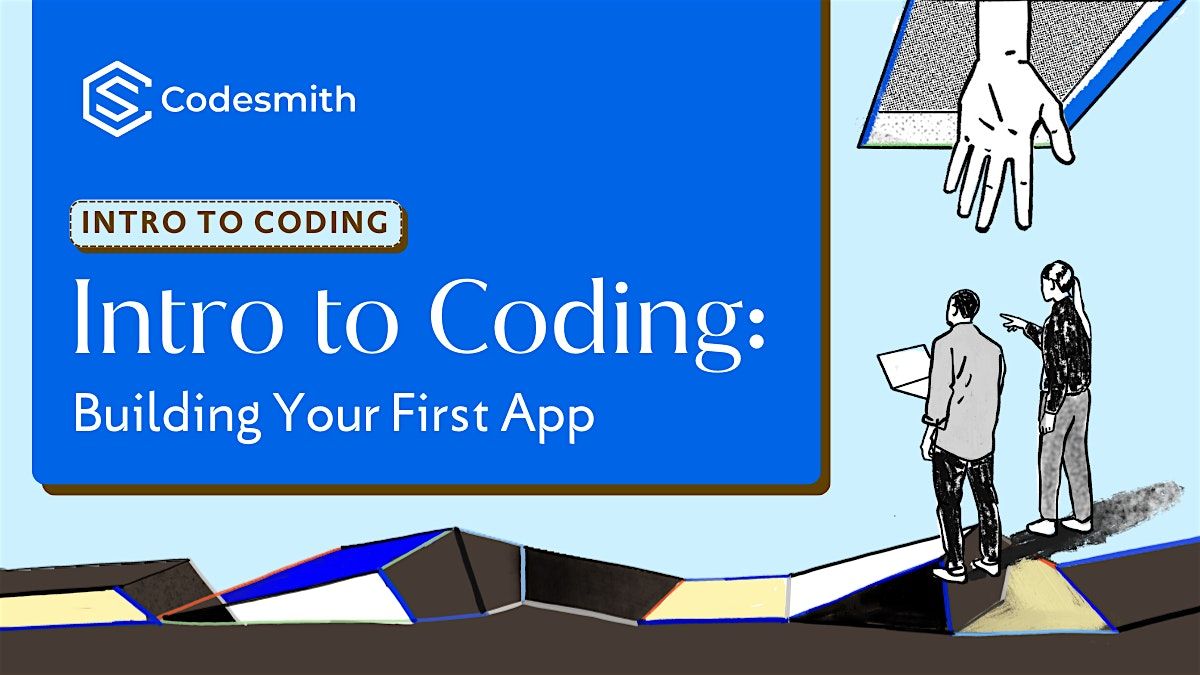 Intro to Coding: Building Your First App