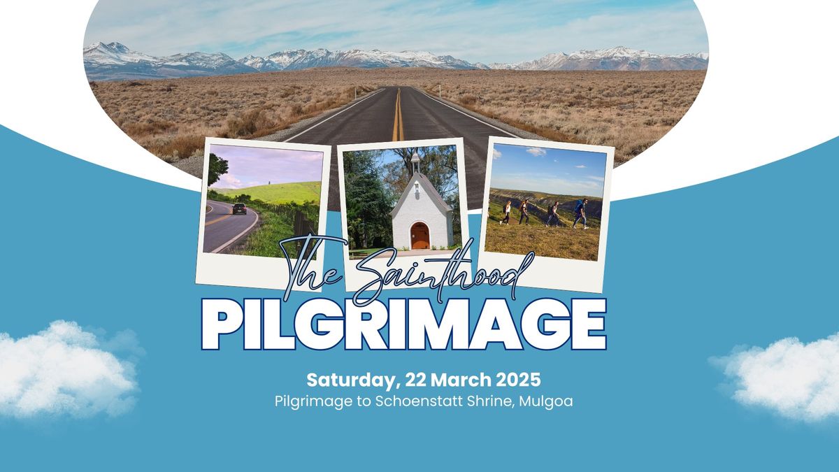 The Sainthood Lenten Pilgrimage