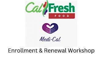 Medi-Cal & CalFresh Enrollment Inscripci\u00f3n de Medi-Cal y CalFresh