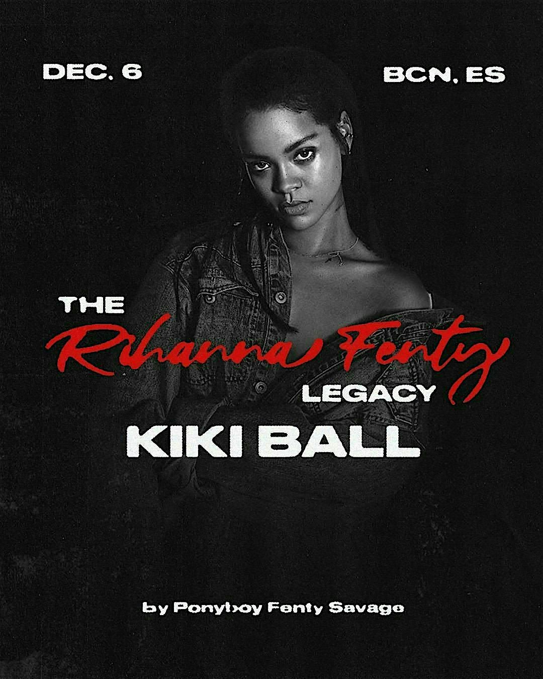 The Rihanna Fenty Legacy Kiki Ball