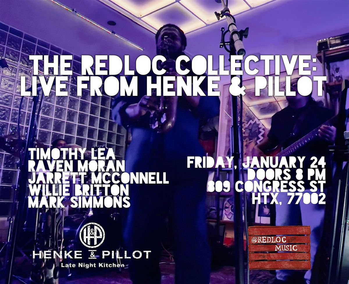 The RedLoc Collective: Live From Henke & Pillot