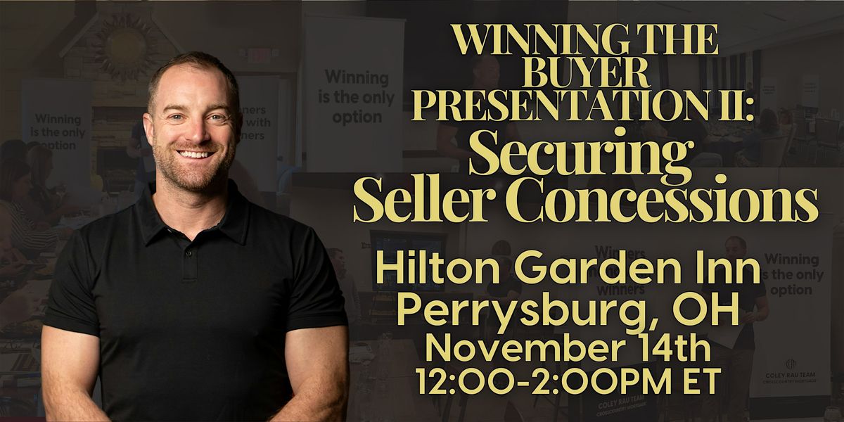 Winning the Buyer Presentation II: Securing Seller Concessions