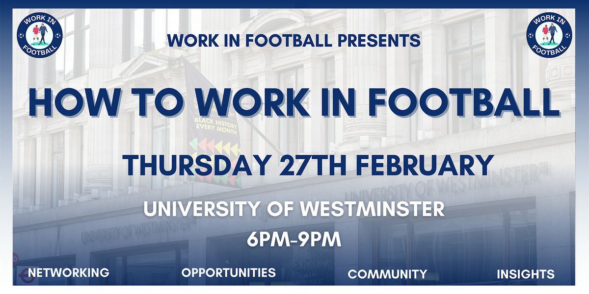 Work In Football Presents: How To Work In Football