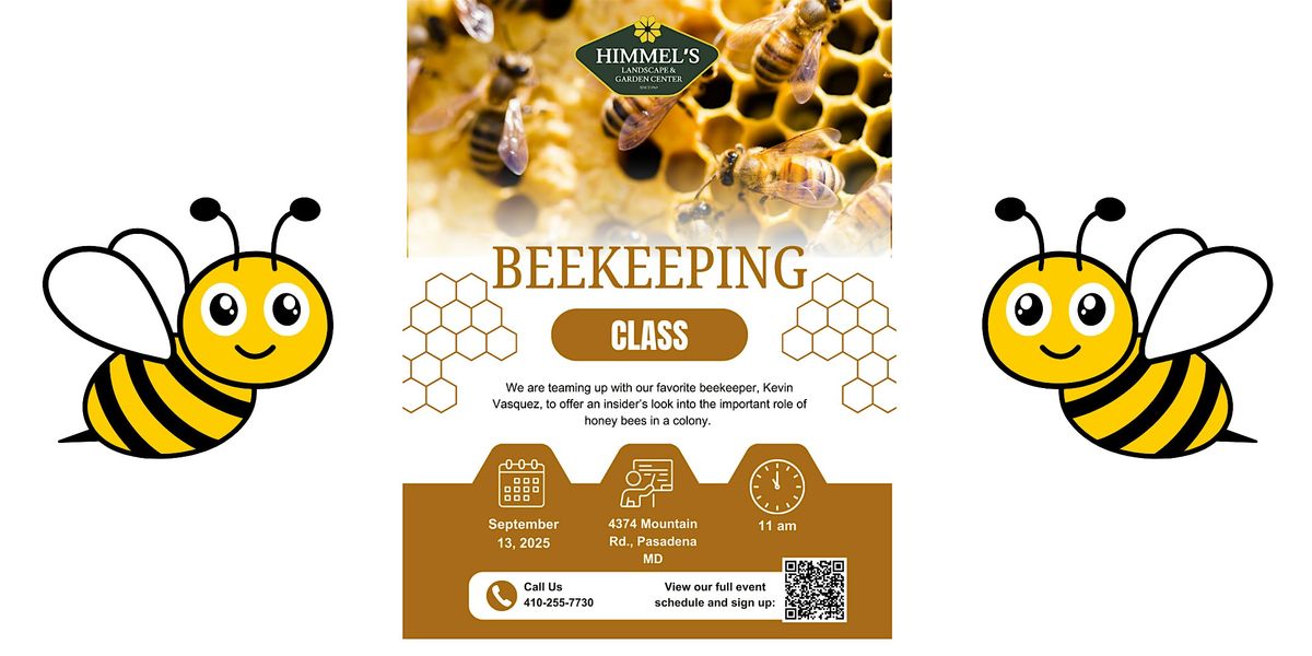 Himmel's Beekeeping Class: Inside the Honeybee Colony