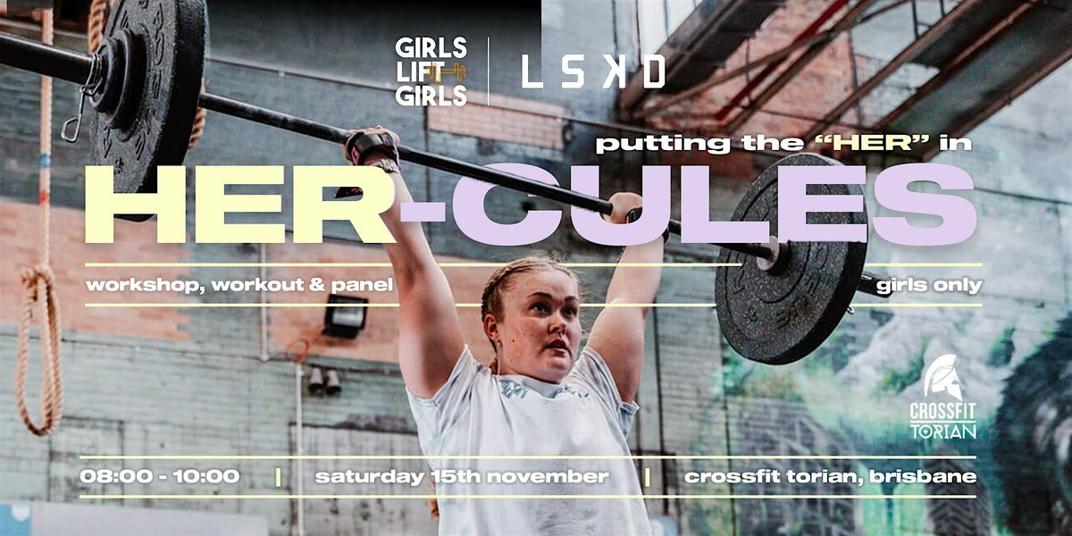 HER-CULES by Girls Lift Girls