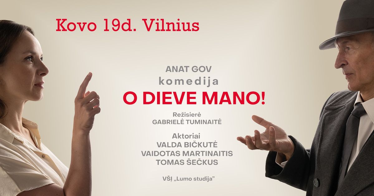 O Dieve mano! \/ Vilnius