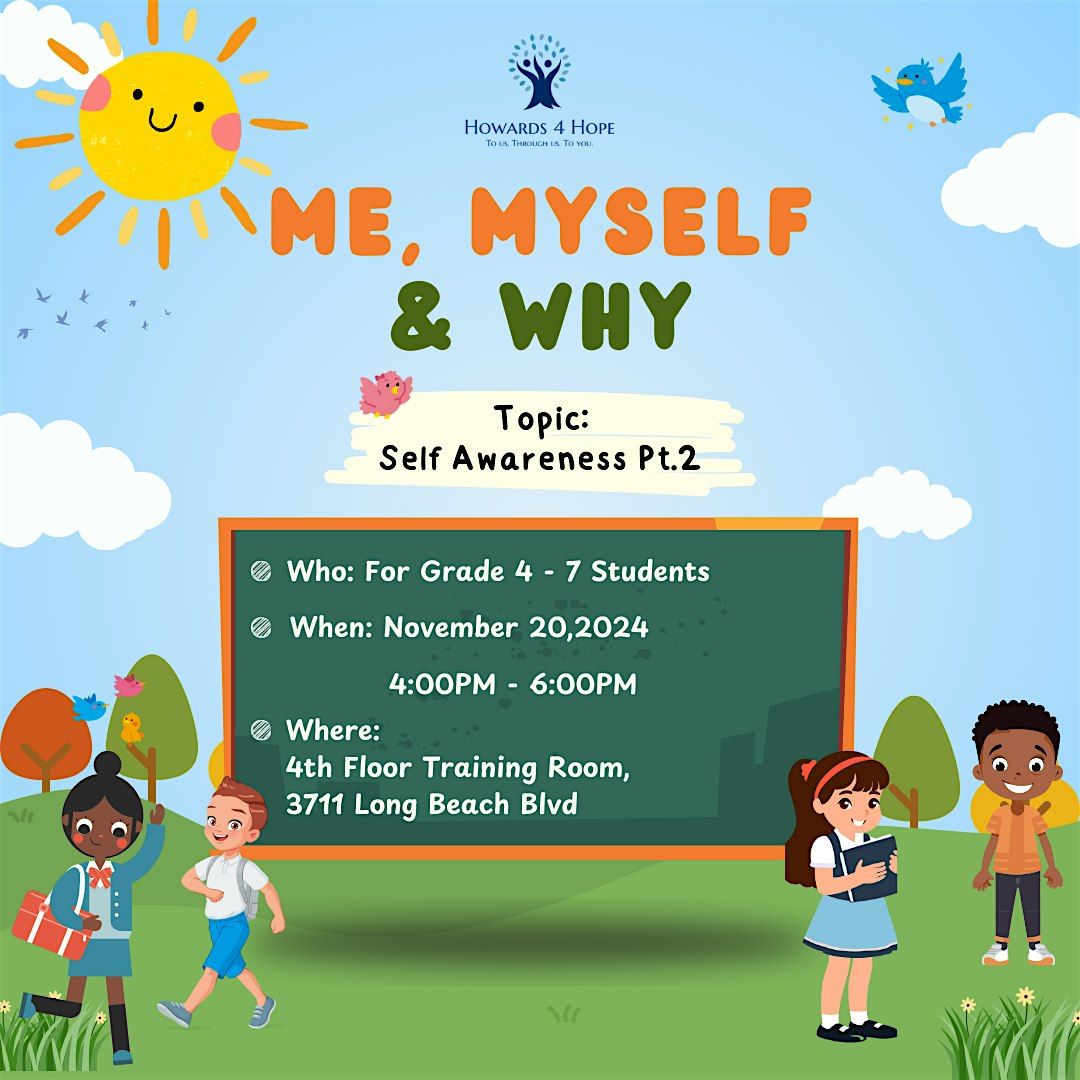 Me, Myself & Why Workshop : For Grade 4-7 students