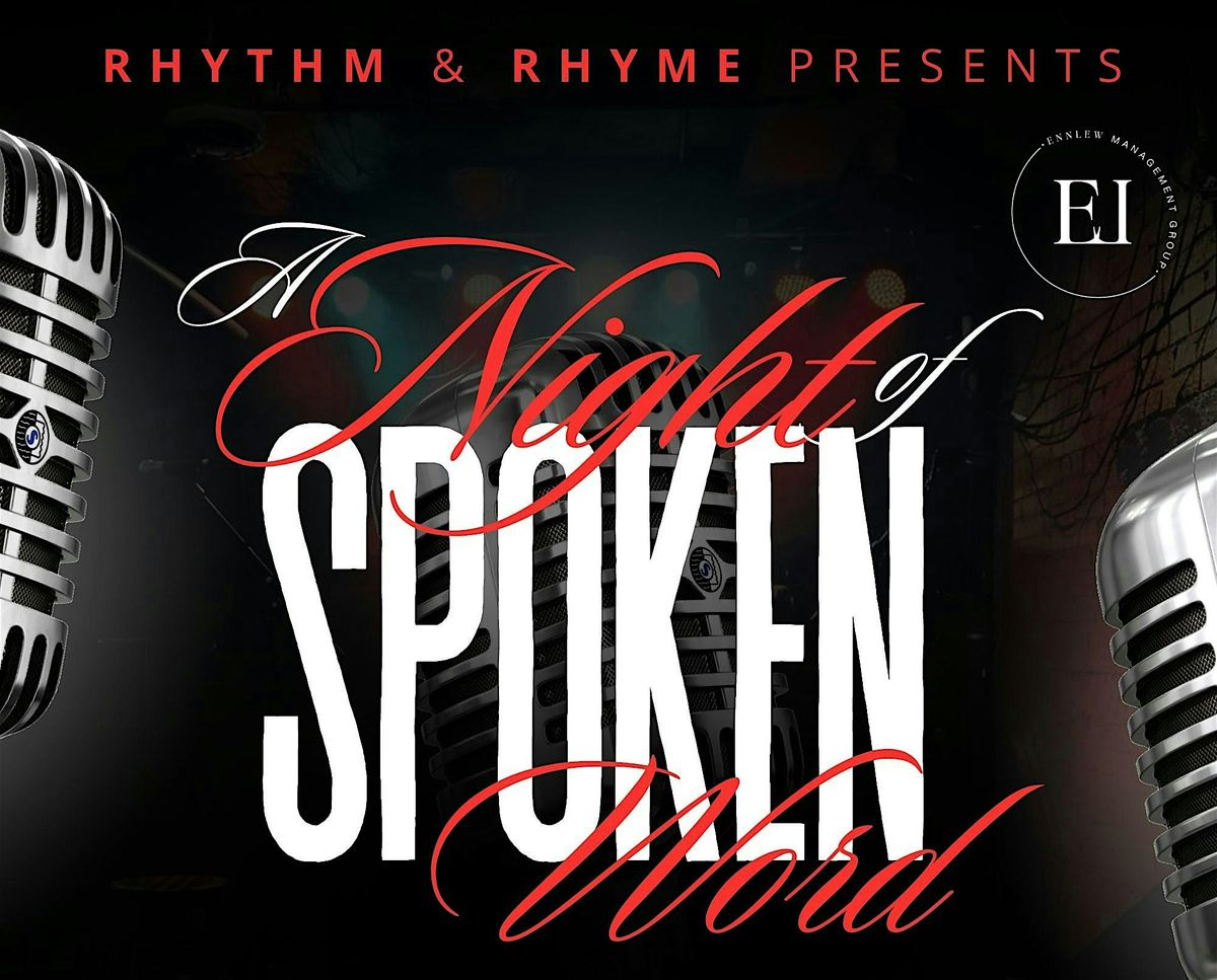 Rhythm & Rhyme presents A Night of Poetry\/Spoken Word