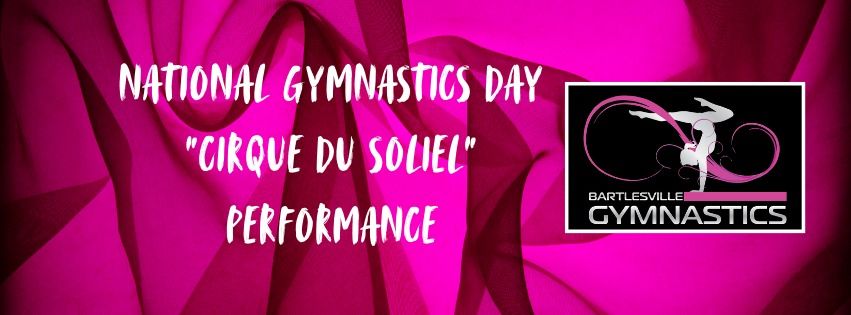 National Gymnastics Day "Cirque de Soliel" Performamce