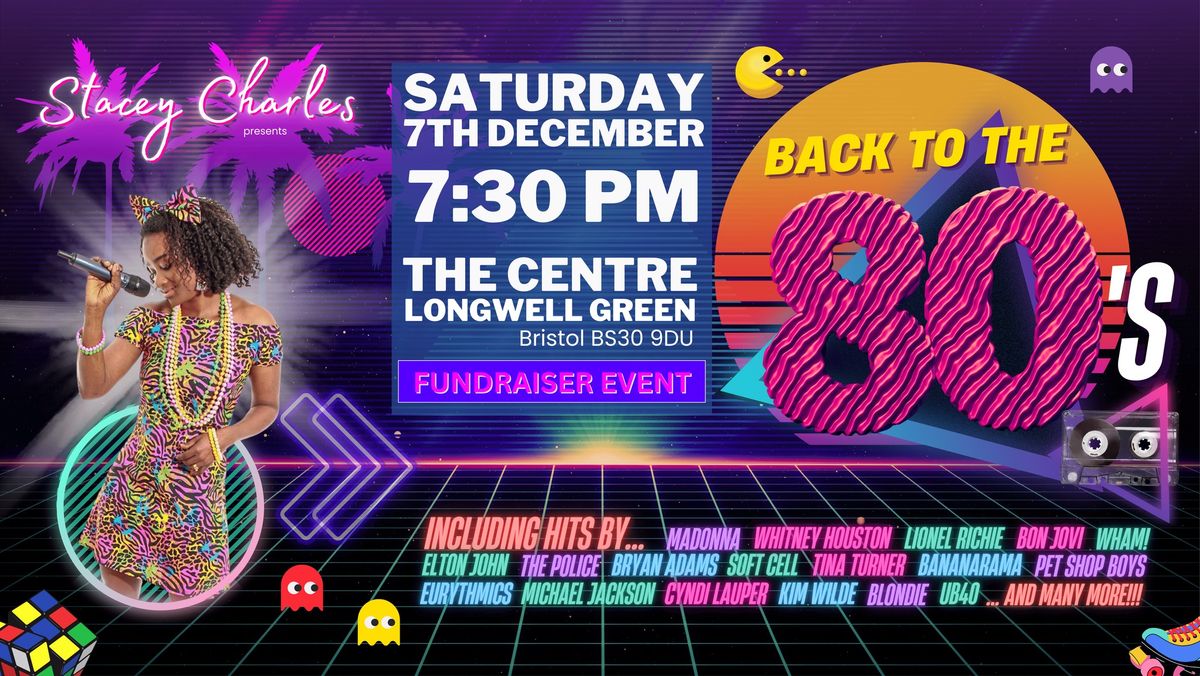 Back to the 1980s with Stacey Charles - Live at The Centre (Longwell Green) - Saturday 7th December