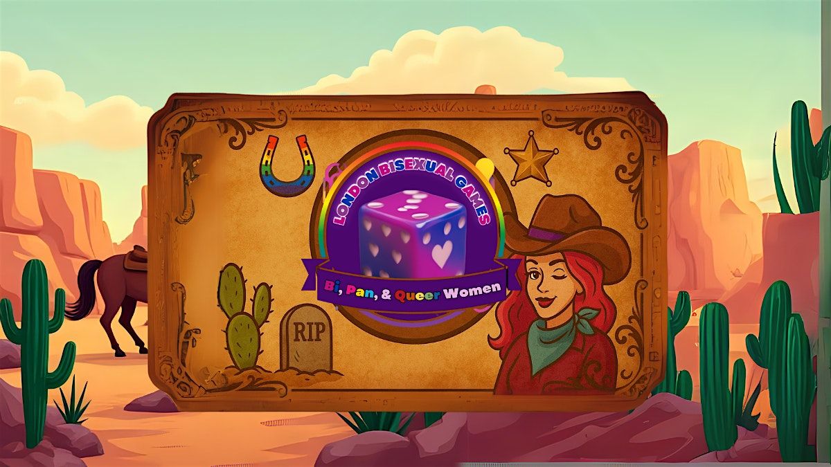 London Bisexual Women Games, Snacks & Wine Night: Queer Western Edition