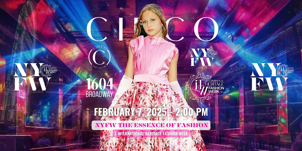 New York Fashion Week x IHFW February 7, 2025 2PM, 1604 Broadway, New