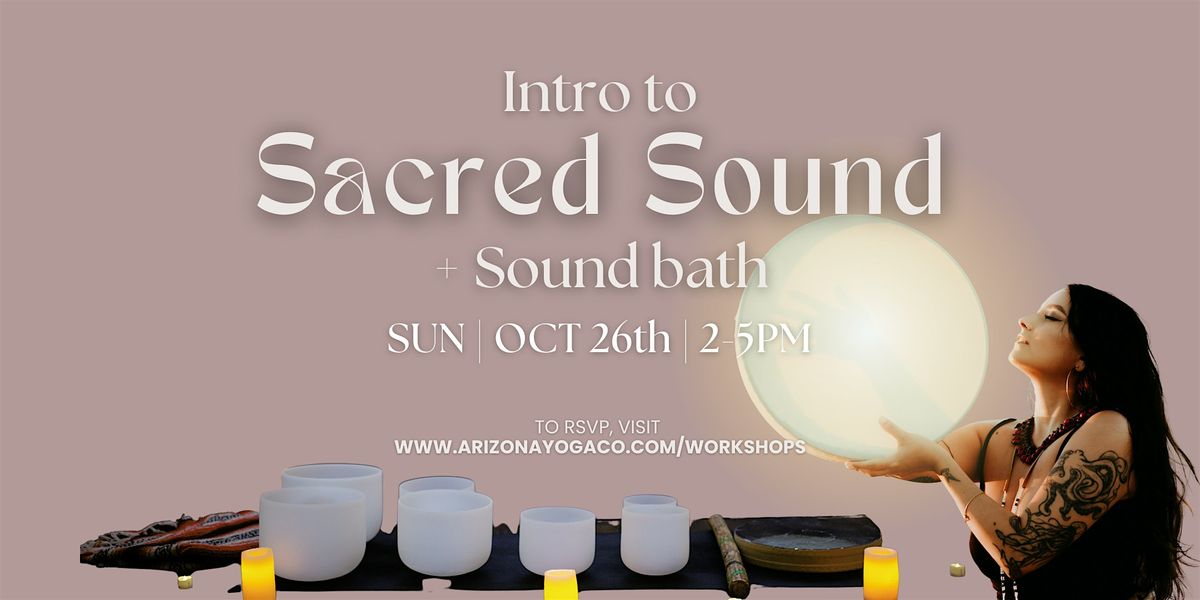 Intro to Sacred Sound + Sound Bath