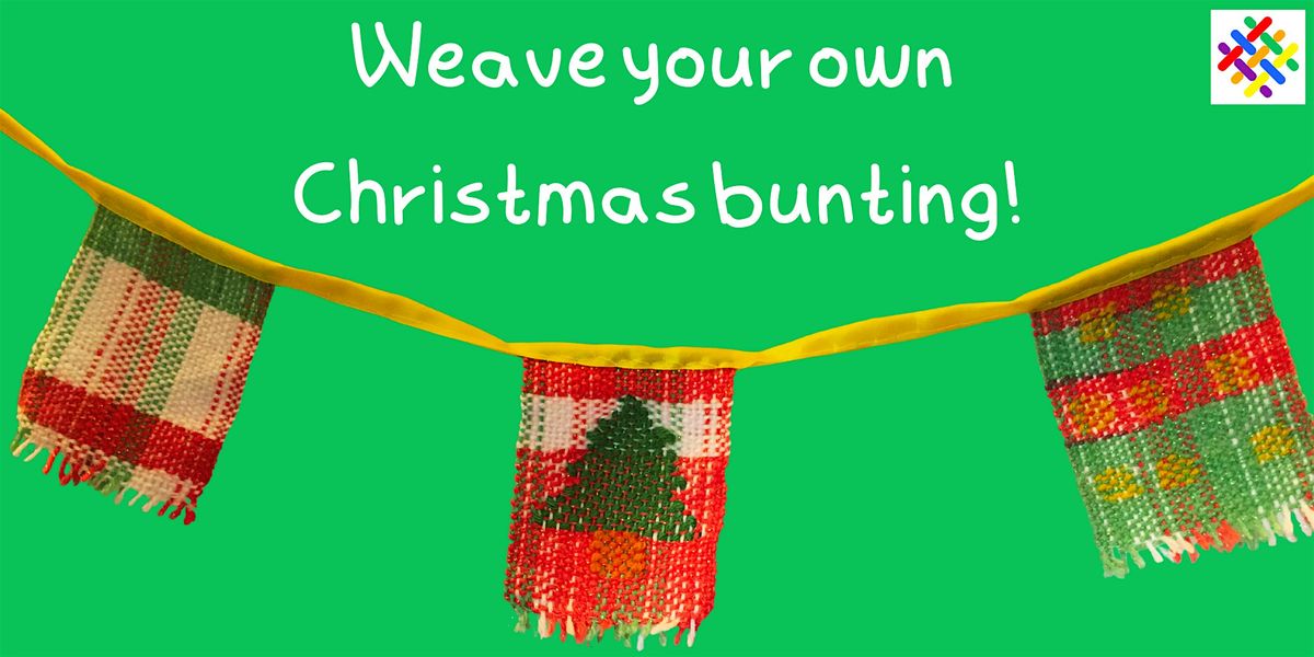 Weave your own Christmas bunting!