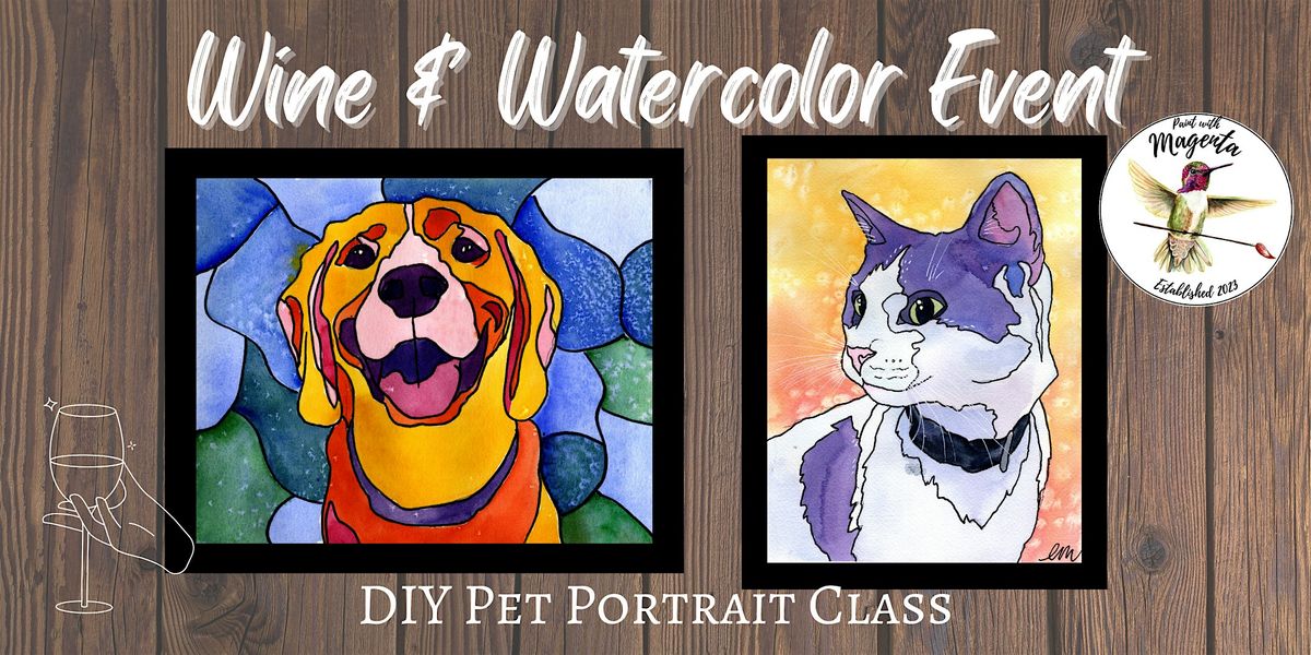 Pet Portrait Wine and Watercolor at The Black Wine Market