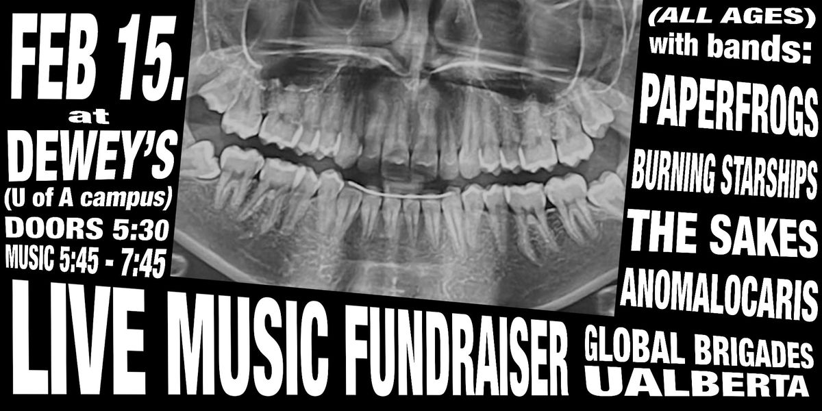 LIVE MUSIC - in support of UAlberta's Global Dental Brigades