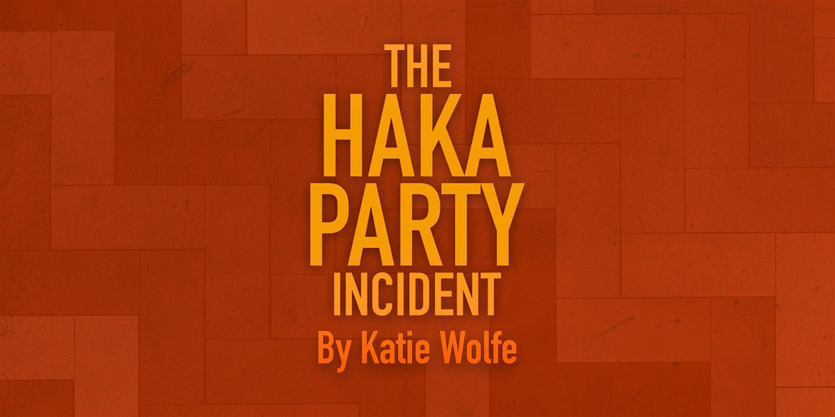 The Haka Party Incident By Katie Wolfe