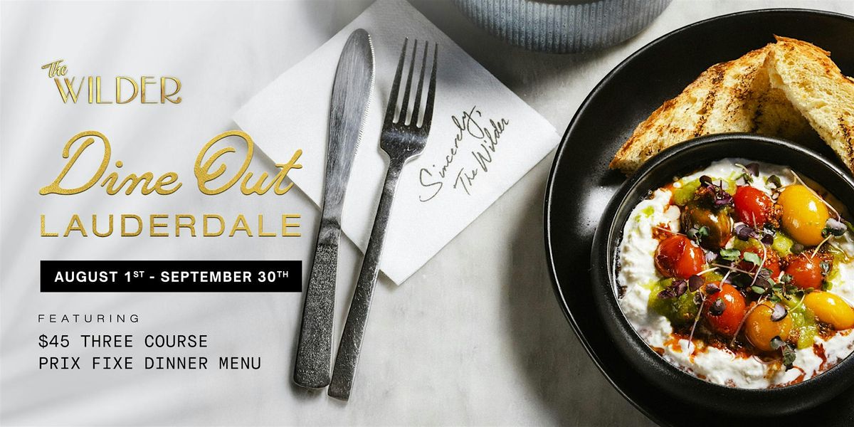 Dine Out Lauderdale | The Wilder