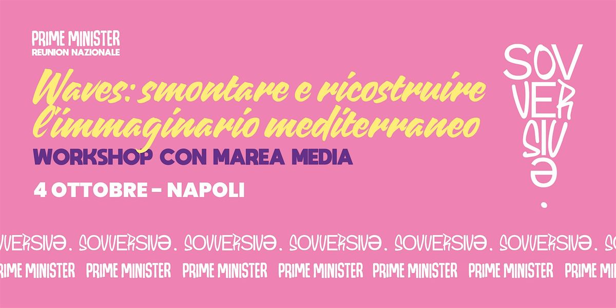 Waves: smontare e ricostruire l'immaginario del mediterraneo