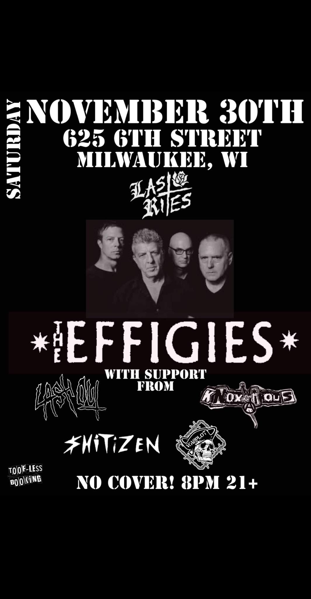 The EFFIGIES @Last Rites Milwaukee w\/ Lash out, Knoxious, Shitizen, WarPlot