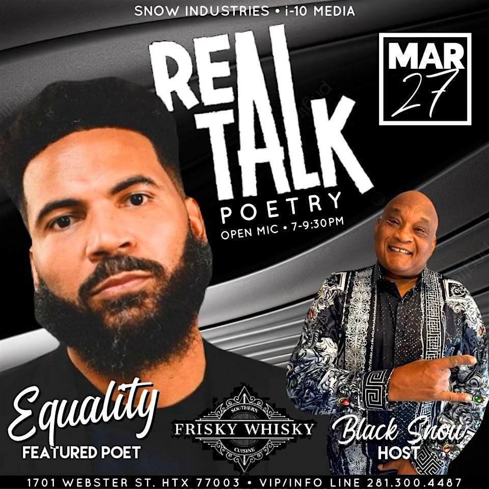 Snow Industries and i-10 Media Presents REAL TALK POETRY Open-Mic
