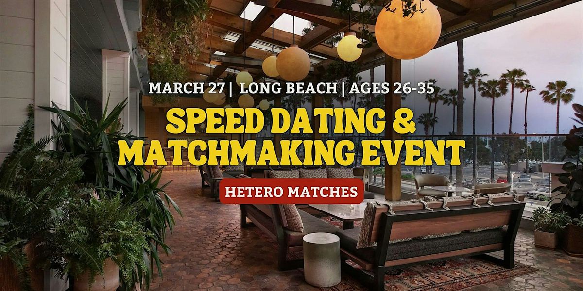 Speed Dating | Long Beach | Ages 26-35