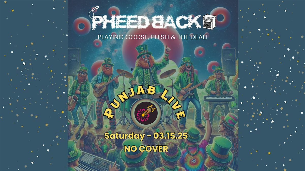 Pheedback ~ A Tribuite to Goose -  Phish - The Dead