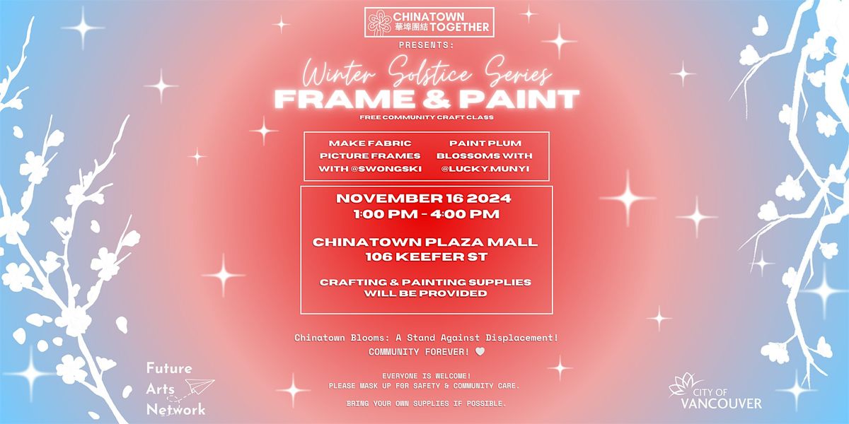 Chinatown Winter Solstice: Frame & Paint