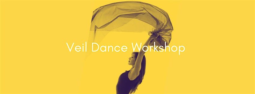 VEIL DANCE Workshop