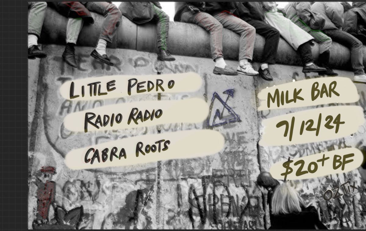 Bring Down the Wall with Little Pedro Radio Radio & Cabra Roots