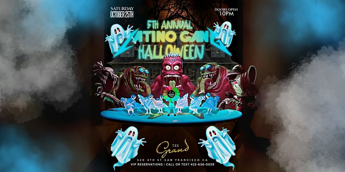 5th Annual Latino Gang Halloween at The Grand  Nightclub 10.25.25