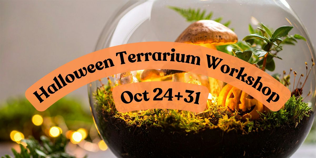 Halloween Terrarium Workshop