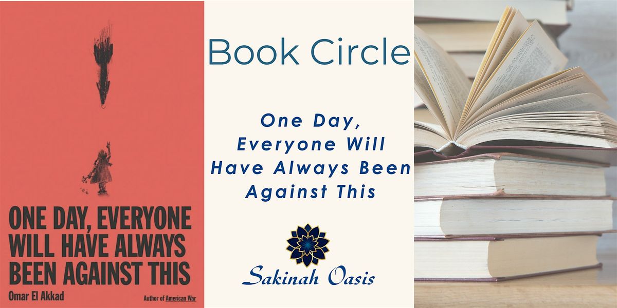 Book Circle: One Day Everyone Will Have Always Been Against This