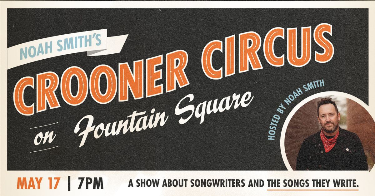 Indie Fridays Powered by CincyMusic w\/ Noah Smith's Crooner Circus