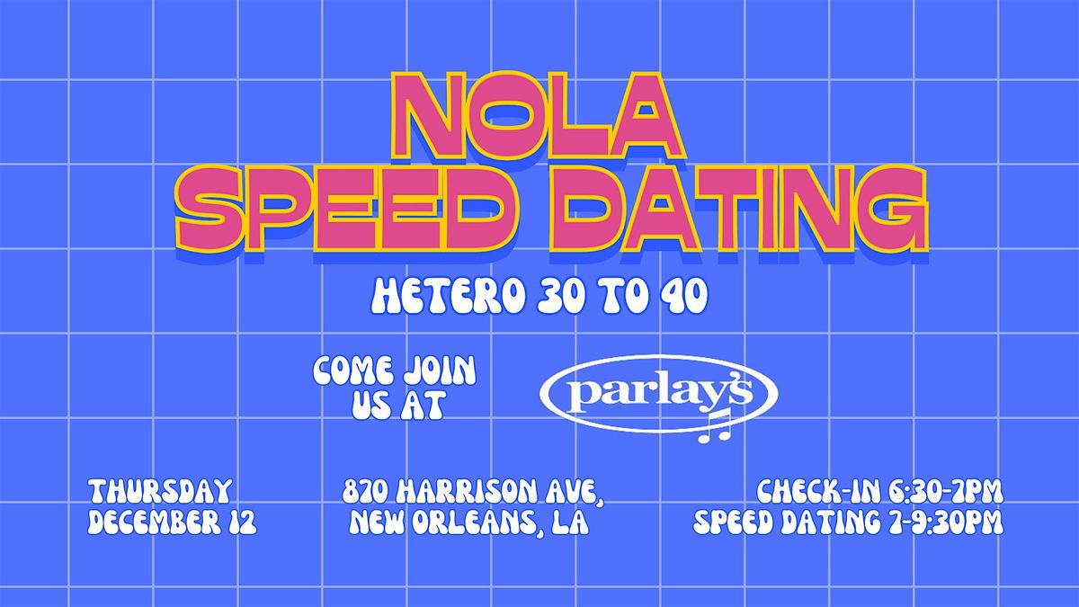 12\/12 - NOLA Speed Dating @ Parlay's