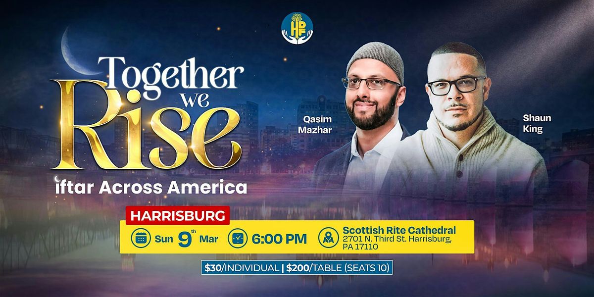 Together We Rise: Iftar Across America - Harrisburg, PA